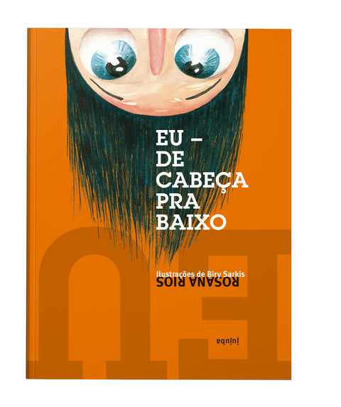 Eu de cabeça para baixo