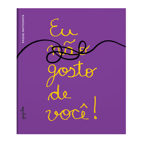 Eu (não) gosto de você!