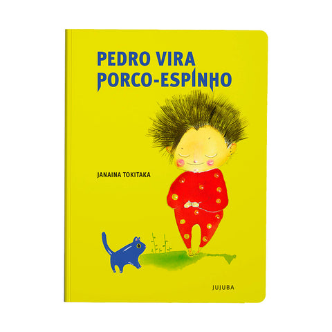 Pedro vira porco-espinho